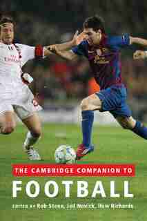 The Cambridge Companion to Football by Rob Steen