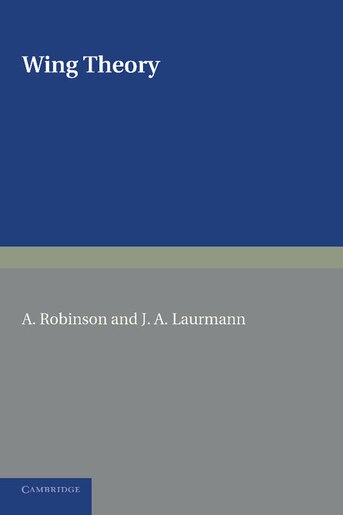 Wing Theory by A. Robinson