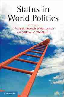 Status In World Politics by T. V. Paul