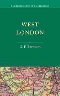 West London by G. F. Bosworth