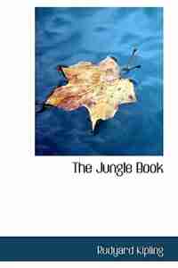 The Jungle Book by Rudyard Kipling