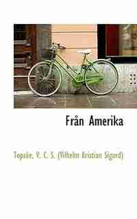 Från Amerika by Tops V. C. S. (Vilhelm Kristian Sigurd)