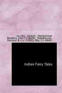 Indian Fairy Tales by Jacobs Joseph