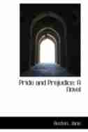 Pride and Prejudice: A Novel by Austen Jane