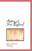 History of New England by John Gorham Palfrey