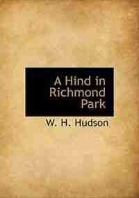 A Hind in Richmond Park by W. H. Hudson