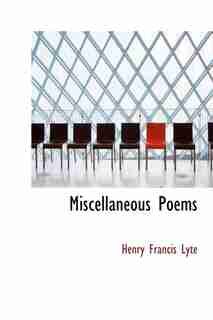 Miscellaneous Poems by Henry Francis Lyte