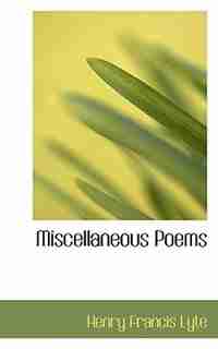 Miscellaneous Poems by Henry Francis Lyte