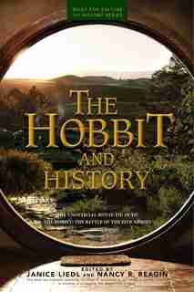 The Hobbit And History: Companion To The Hobbit: The Battle Of The Five Armies by Nancy R. Reagin