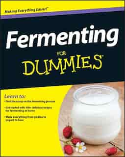 Fermenting For Dummies by Marni Wasserman
