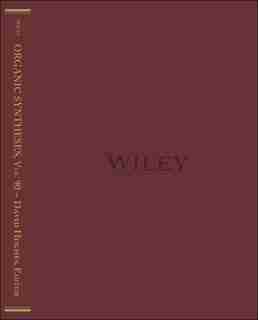 Organic Syntheses, Volume 90 by David Hughes