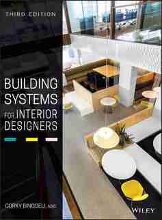 Building Systems for Interior Designers by Corky Binggeli