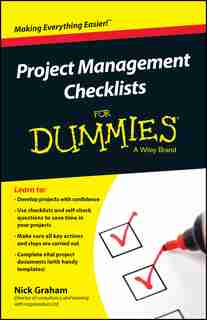 Project Management Checklists For Dummies by Nick Graham