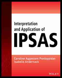 Interpretation and Application of IPSAS by Caroline Aggestam-Pontoppidan