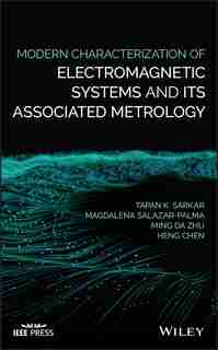 Modern Characterization Of Electromagnetic Systems by Tapan K. Sarkar