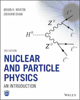 Nuclear and Particle Physics: An Introduction by Brian R. Martin