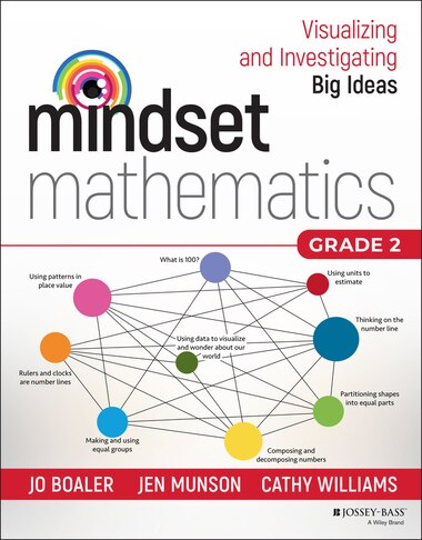 Mindset Mathematics: Visualizing and Investigating Big Ideas, Grade 2 by Jo Boaler