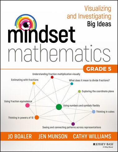 Mindset Mathematics: Visualizing And Investigating Big Ideas, Grade 5 by Jo Boaler