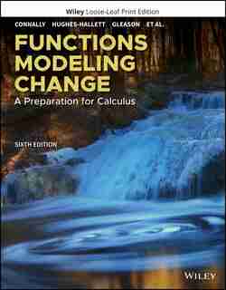 Functions Modeling Change: A Preparation For Calculus by Eric Connally