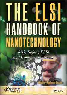 The Esli Handbook Of Nanotechnology: Risk, Safety, Esli And Commercialization by Chaudhery Mustansar Hussain