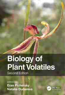 Biology Of Plant Volatiles by Eran Pichersky