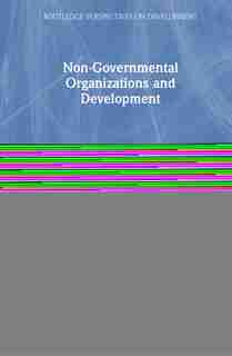 Non-governmental Organizations And Development by David Lewis