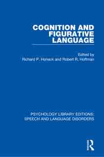 Cognition And Figurative Language by Richard P Honeck