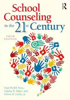 School Counseling In The 21st Century by Sejal Parikh Foxx