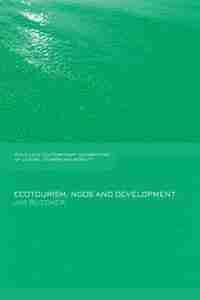 Ecotourism, Ngos And Development: A Critical Analysis by Jim Butcher