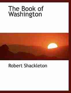 The Book of Washington by Robert Shackleton