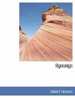 Byeways by Robert Hichens