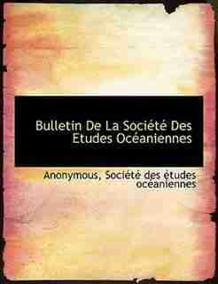 Bulletin De La Société Des Etudes Océaniennes by Société des études océaniennes