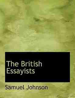 The British Essayists by Samuel Johnson