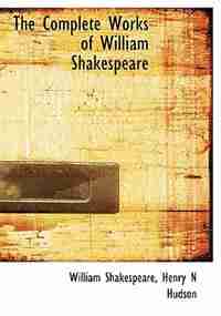 The Complete Works Of William Shakespeare by William Shakespeare