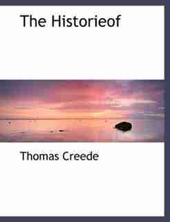 The Historieof by Thomas Creede