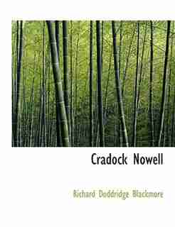 Cradock Nowell by Richard Doddridge Blackmore