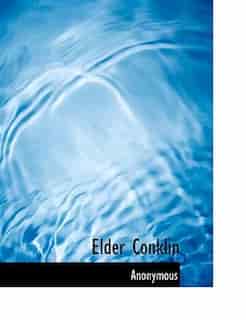 Elder Conklin by Anonymous