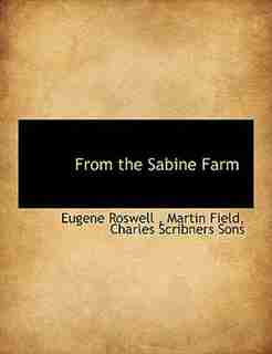 From The Sabine Farm by Charles Scribners Sons