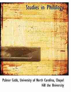 Studies In Philology by University Of North Carolina