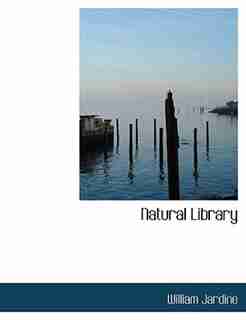 Natural Library by William Jardine