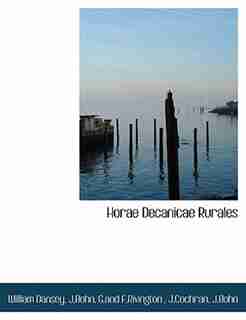 Horae Decanicae Rurales by William Dansey
