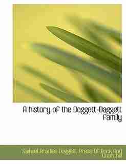 A history of the Doggett-Daggett family by Samuel Bradlee Doggett