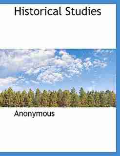 Historical Studies by Anonymous