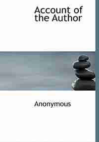 Account of the Author by Anonymous