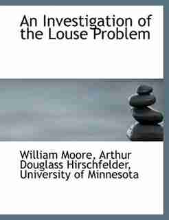 An Investigation Of The Louse Problem by University Of Minnesota