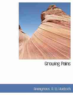 Growing Pains by Anonymous