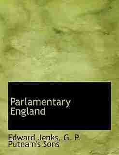 Parlamentary England by Edward Jenks