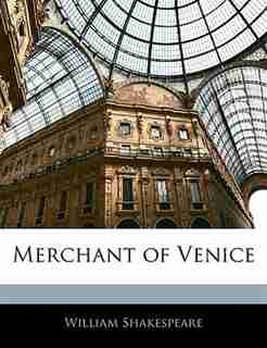 Merchant Of Venice by William Shakespeare