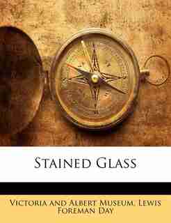 Stained Glass by Lewis Foreman Day
