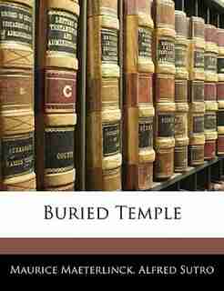 Buried Temple by Maurice Maeterlinck